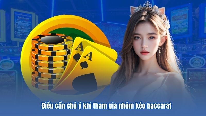Nhóm Kéo Baccarat – Hỗ Trợ Phân Tích Kết Quả Casino Hiệu Quả 8 Điều cần chú ý khi tham gia nhóm kéo baccarat
