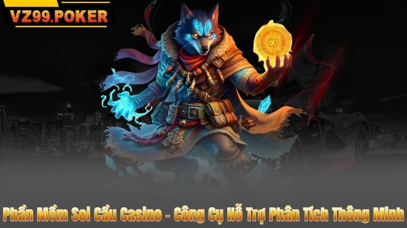 Phần Mềm Soi Cầu Casino - Công Cụ Hỗ Trợ Phân Tích Thông Minh 2 Phần Mềm Soi Cầu Casino - Công Cụ Hỗ Trợ Phân Tích Thông Minh