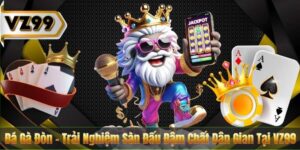 Đá Gà Đòn – Trải Nghiệm Sàn Đấu Đậm Chất Dân Gian Tại VZ99